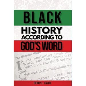 Black History According to God's Word -- Razor